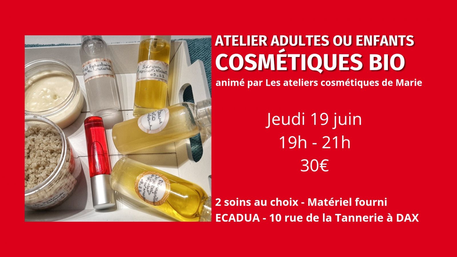 Atelier Cosmétiques naturels / Adultes, ados o ...